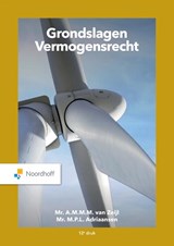 Grondslagen Vermogensrecht - Mr.A.M.M.M. van Zeijl ; Mr.M.P.L. Adriaansen - 9789001299118