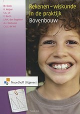 Rekenen-wiskunde in de praktijk: Bovenbouw - Wil Oonk ; Ronald Keijzer ; Sabine Lit ; Frits Barth ; Martine den Engelsen ; Annette Markusse ; Lianne de Vet - 9789001832865
