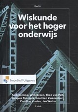Wiskunde voor het hoger onderwijs deel A - Sieb Kemme ; Wim Groen ; Theo van Pelt ; Jacques Timmers ; Gooitzen Zwanenburg ; Caroline Koolen ; Jan Walter - 9789001888084