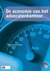 De economie van het advocatenkantoor - Maarten de Haas - 9789012392303