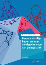 Beroepsvaardigheden en interventietechnieken van de mediator - H.C.M. Prein - 9789012410083