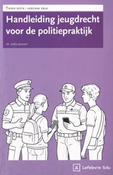 Handleiding Jeugdrecht voor de politiepraktijk - L. Janssen - 9789012411066