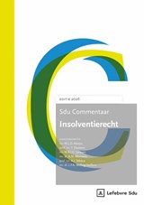 Sdu Commentaar Insolventierecht | Editie 2026 - Mr.Dr. A.J. Berends ; Mr. F. El Houzi ; Prof.Mr.Drs. C.M. Harmsen ; Mr.Dr. F.A. van Tilburg ; Mr. F. Smetsers ; Mr. C. Zijderveld ; Mr. J.B.A. Jansen ; Mr.Dr.Ing. A.J. Verdaas ; Mr. R.W.A. Brunninkhuis ; Mr. B. Chababi - 9789012411134