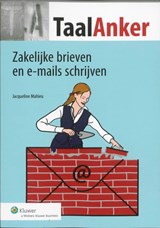 Zakelijke brieven en e-mails schrijven - Jacqueline Mahieu - 9789013086898