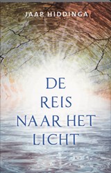 De reis naar het licht - Jaap Hiddinga - 9789020203493