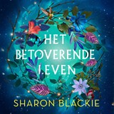 Het betoverende leven - Sharon Blackie - 9789020215373