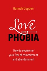 Love Phobia - Hannah Cuppen - 9789020217124