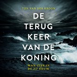 De terugkeer van de koning - Ton van der Kroon - 9789020217988