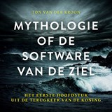 Mythologie of de software van de ziel - Ton van der Kroon - 9789020218589