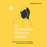 De emotioneel afwezige moeder - Jasmin Lee Cori - 9789020219395