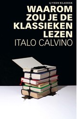 Waarom zou je de klassieken lezen | Italo Calvino | 