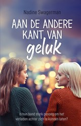 Aan de andere kant van geluk - Nadine Swagerman - 9789020630756