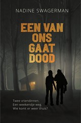 Een van ons gaat dood - Nadine Swagerman - 9789020636192