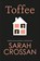 Toffee, Sarah Crossan - Gebonden - 9789020654660
