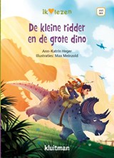 De kleine ridder en de grote dino - Ann-Katrin Heger - 9789020676327