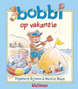 Bobbi op vakantie - Ingeborg Bijlsma ; Monica Maas - 9789020684056