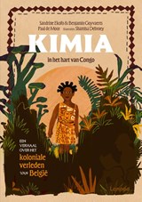 Kimia, in het hart van Congo - Sandrine Ekofo Biyenga ; Benjamin Goyvaerts - 9789020960556