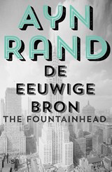 De eeuwige bron - Ayn Rand - 9789021016689