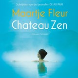 Chateau Zen - Maartje Fleur - 9789021044217
