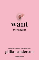 Want (verlangen) - Gillian Anderson - 9789021044286