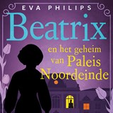 Beatrix en het geheim van Paleis Noordeinde - Eva Philips - 9789021048628