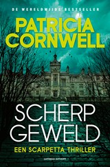 Scherp geweld - Patricia Cornwell - 9789021058399