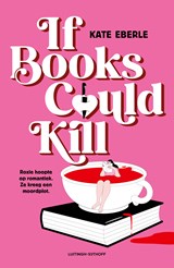 If Books Could Kill - Kate Eberle - 9789021059280