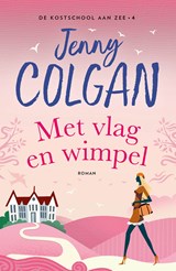 Met vlag en wimpel - Jenny Colgan - 9789021060798