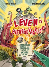 Het leven is levensgevaarlijk! - Reidar Müller - 9789021061672