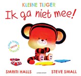 Ik ga niet mee! - Smriti Halls - 9789021062631