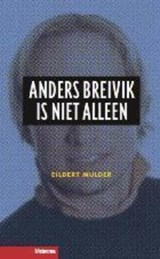 Anders Breivik is niet alleen - Eildert Mulder - 9789021144184