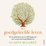 Het goedgeleefde leven - Gladys McGarey - 9789021343143