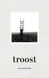 Troost - Loes Haverkort - 9789021344669