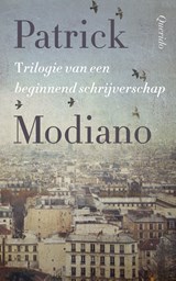 Trilogie van een beginnend schrijverschap | Patrick Modiano | 