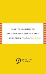 De afwezigheid van het verleden | Marita Mathijsen | 