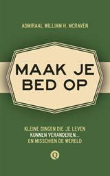 Maak je bed op - Admiraal McRaven - 9789021408354