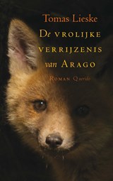 De vrolijke verrijzenis van Arago - Tomas Lieske - 9789021408989