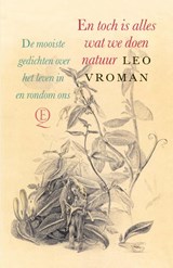 En toch is alles wat we doen natuur - Leo Vroman - 9789021409023