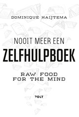 Nooit meer een zelfhulpboek - Dominique Haijtema - 9789021415925