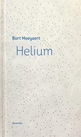 Helium | Bart Moeyaert | 
