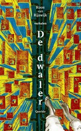 De dwaler - Roos van Rijswijk - 9789021423999