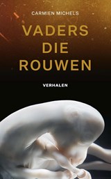 Vaders die rouwen - Carmien Michels - 9789021426921