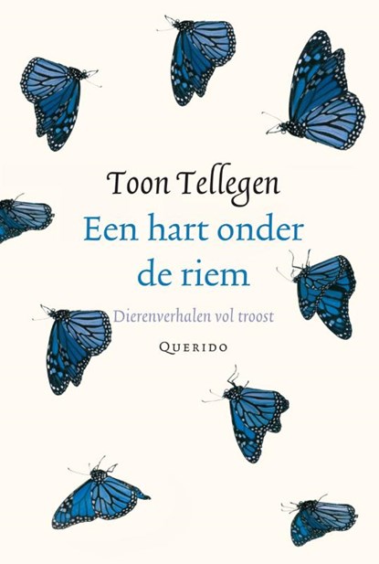 Een hart onder de riem, Tellegen, Toon - Gebonden - 9789021434483