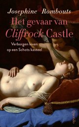 Het gevaar van Cliffrock Castle - Josephine Rombouts - 9789021435855