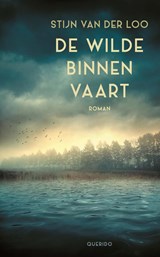 De wilde binnenvaart - Stijn van der Loo - 9789021437088