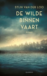 De wilde binnenvaart - Stijn van der Loo - 9789021437552