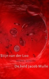De held Jacob Mulle | Stijn van der Loo | 