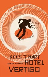 Hotel Vertigo | Kees 't Hart | 