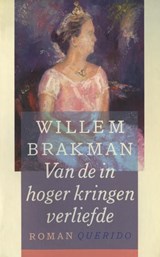 Van de in hogere kringen verliefde | Willem Brakman | 