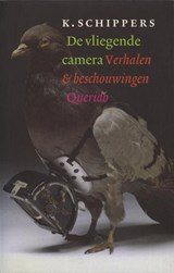 De vliegende camera - K. Schippers - 9789021445625
